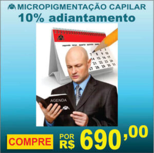 Adiantamento para agendar Micropigmentação Capilar